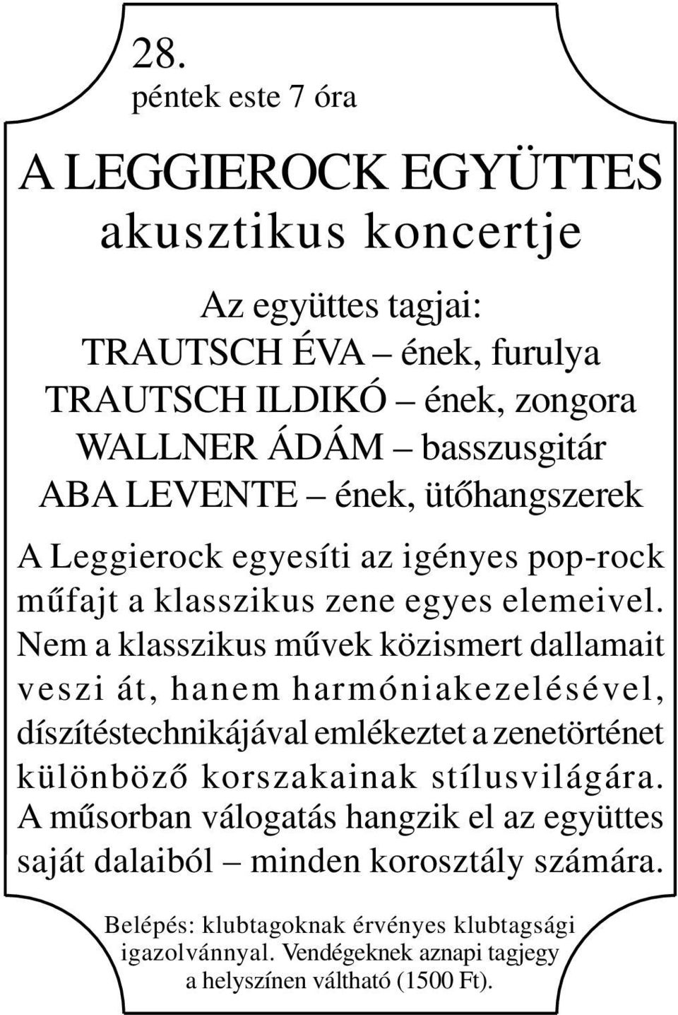 Nem a klasszikus művek közismert dallamait veszi át, hanem harmóniakezelésével, díszítéstechnikájával emlékeztet a zenetörténet különböző korszakainak