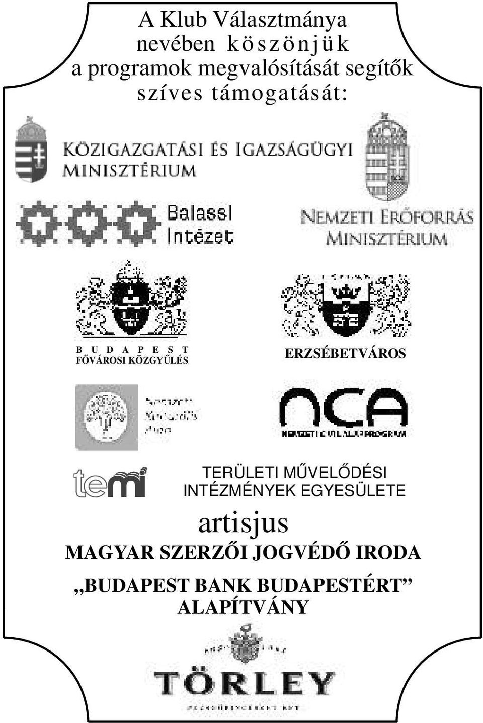 ERZSÉBETVÁROS TERÜLETI MŰVELŐDÉSI INTÉZMÉNYEK EGYESÜLETE