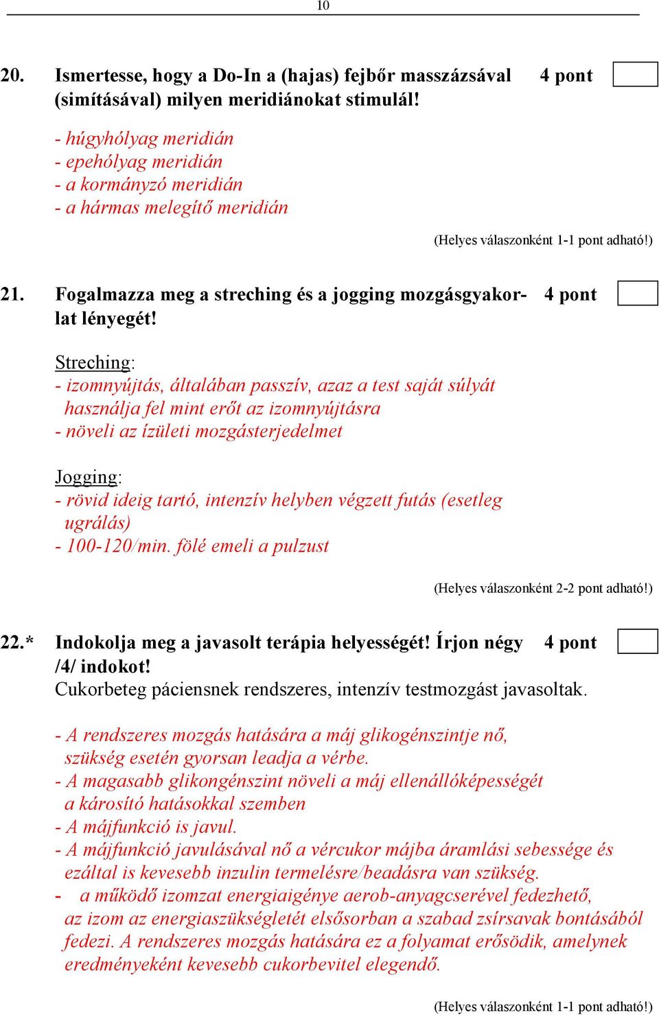 Streching: - izomnyújtás, általában passzív, azaz a test saját súlyát használja fel mint erıt az izomnyújtásra - növeli az ízületi mozgásterjedelmet Jogging: - rövid ideig tartó, intenzív helyben