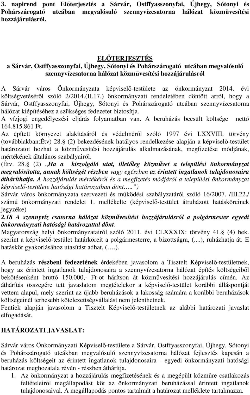 képviselő-testülete az önkormányzat 2014. évi költségvetéséről szóló 2/2014.(II.17.