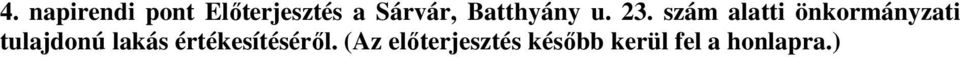 szám alatti önkormányzati tulajdonú lakás