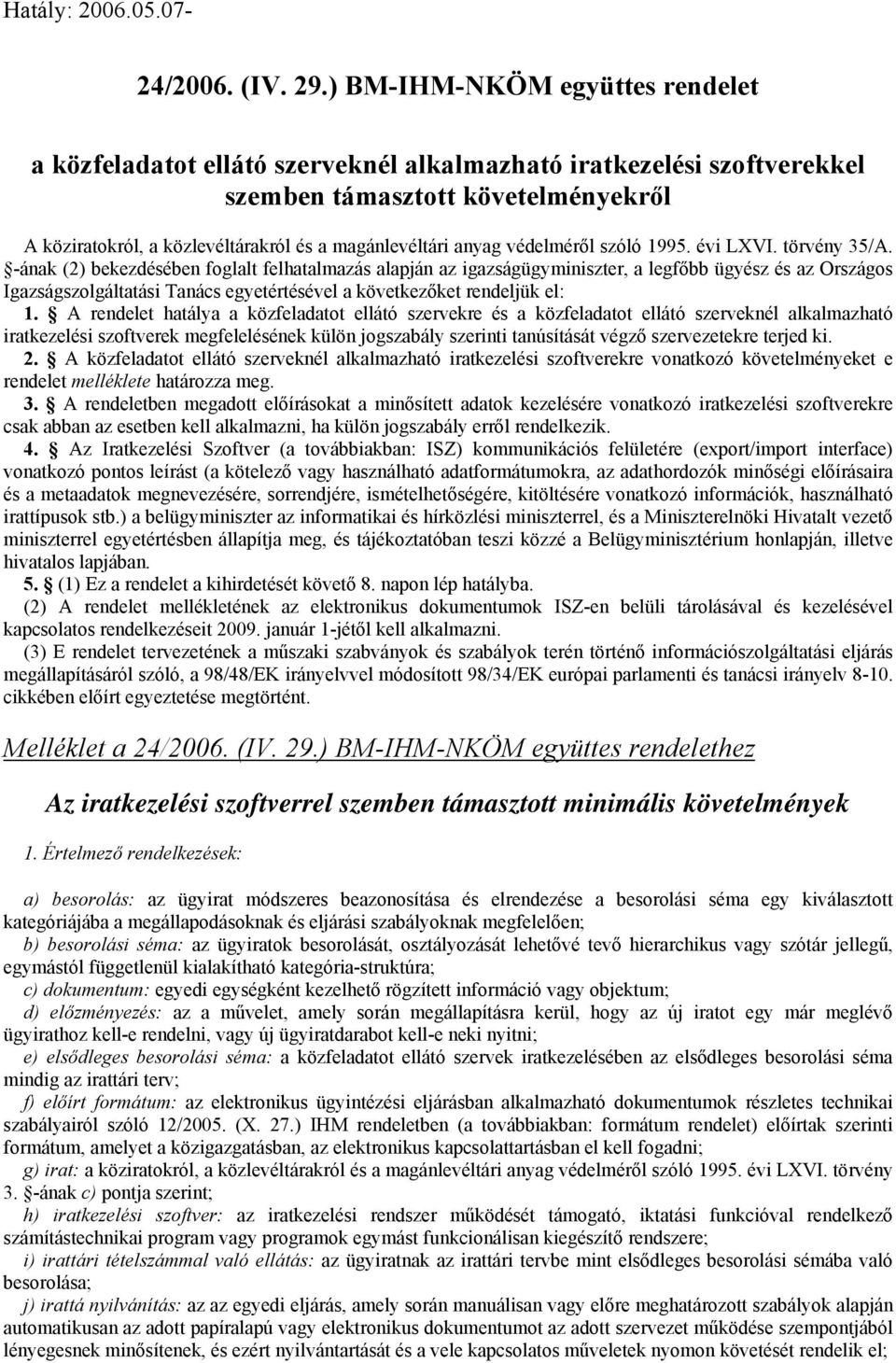 anyag védelméről szóló 1995. évi LXVI. törvény 35/A.