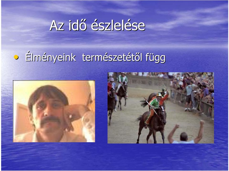 Élményeink
