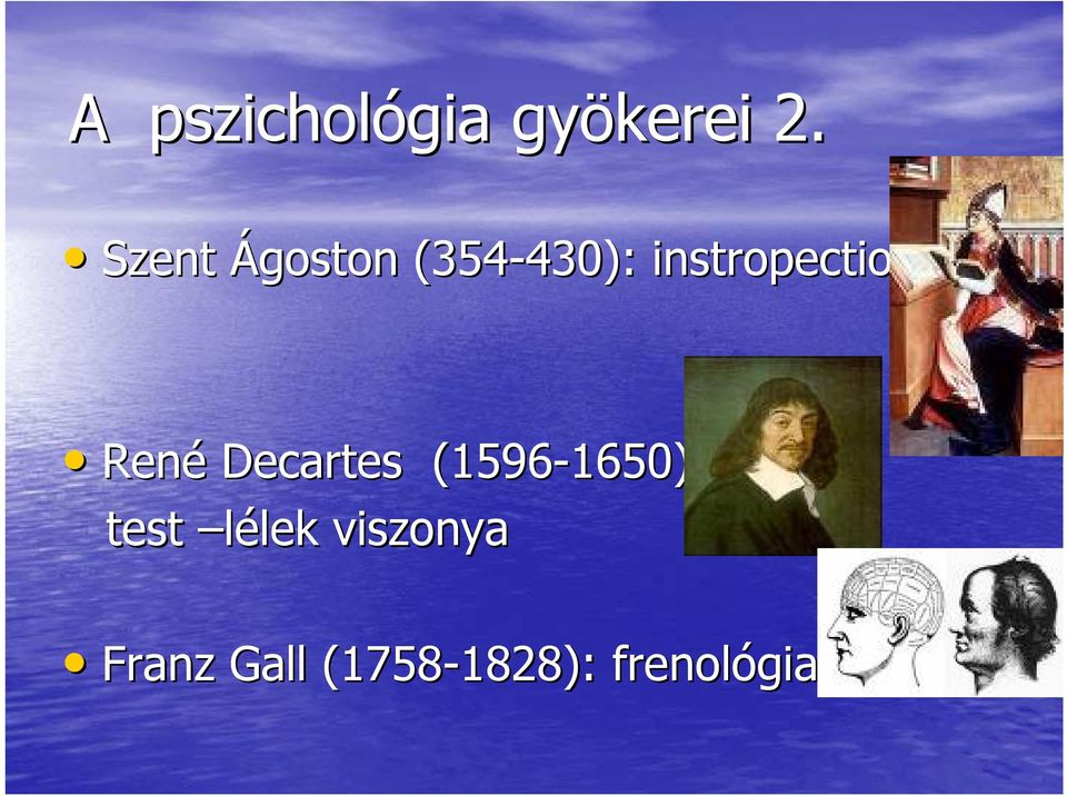 instropectio René Decartes (1596-1650):