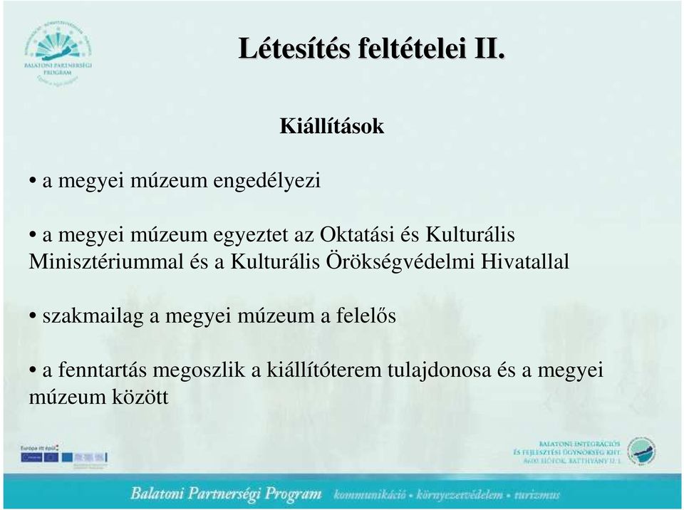 Oktatási és Kulturális Minisztériummal és a Kulturális Örökségvédelmi