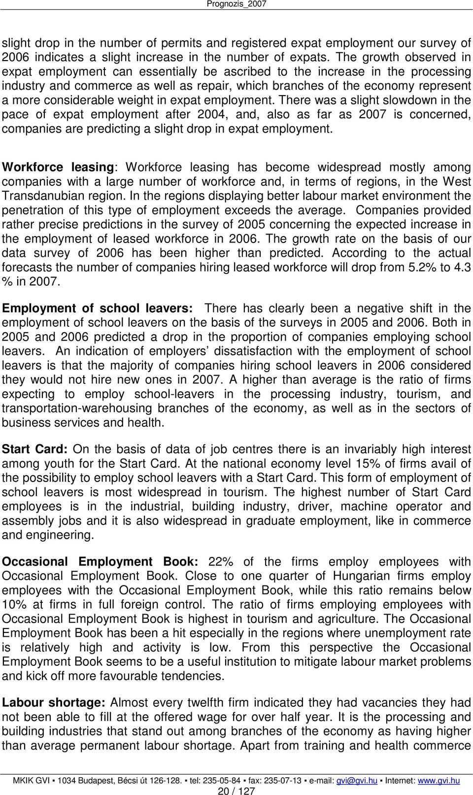 considerable weight in expat employment.