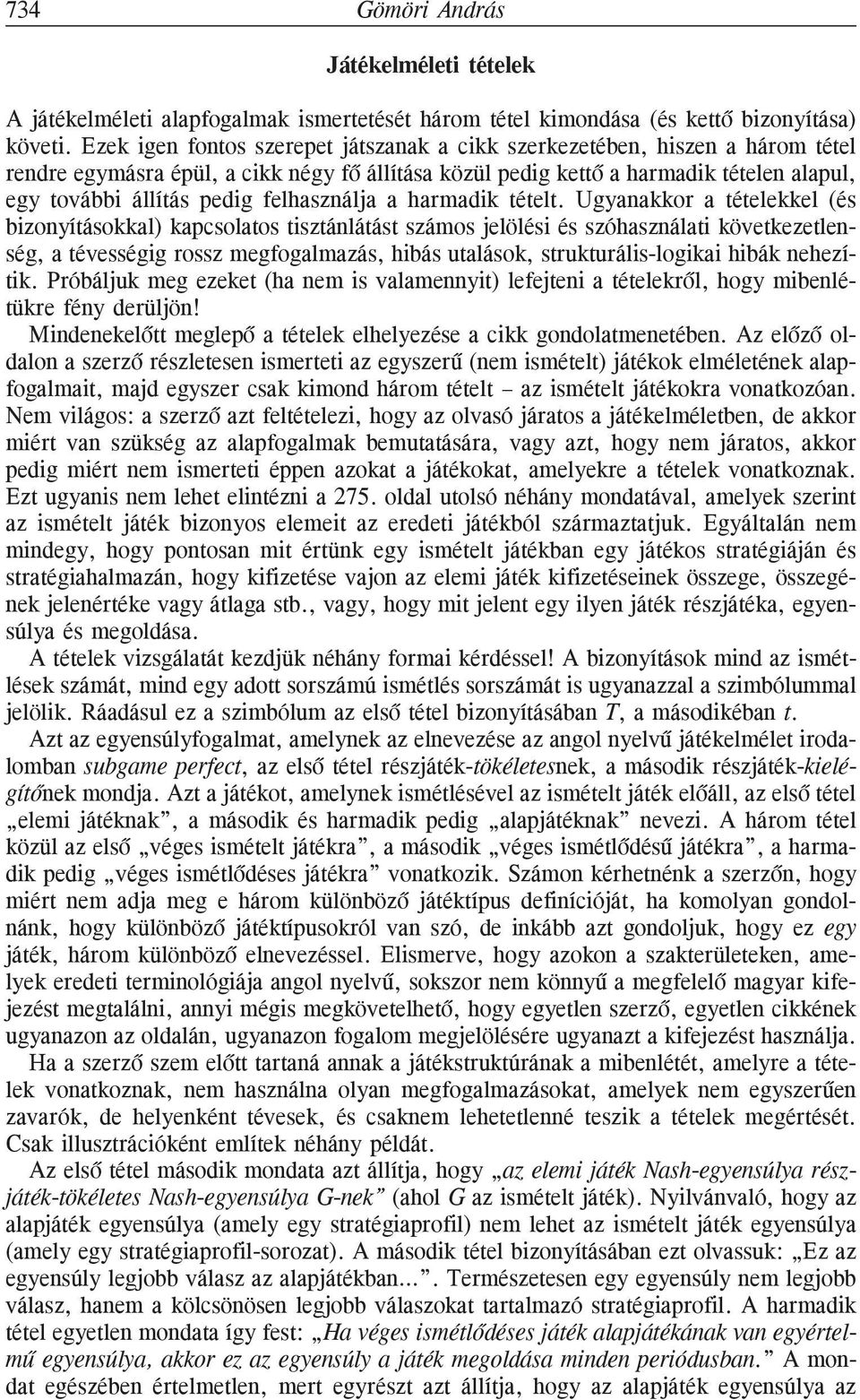 felhasználja a harmadik tételt.