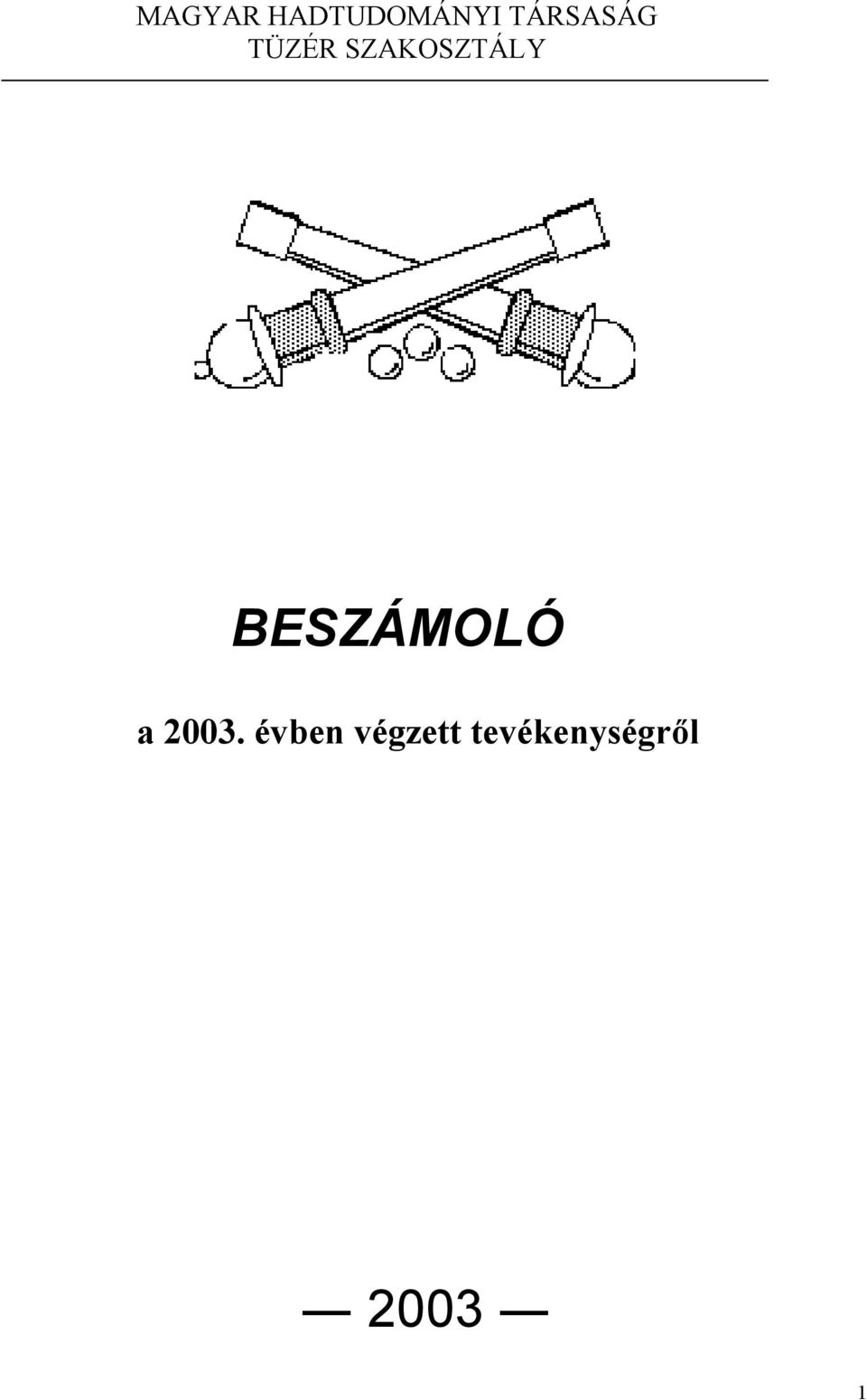 SZAKOSZTÁLY BESZÁMOLÓ a