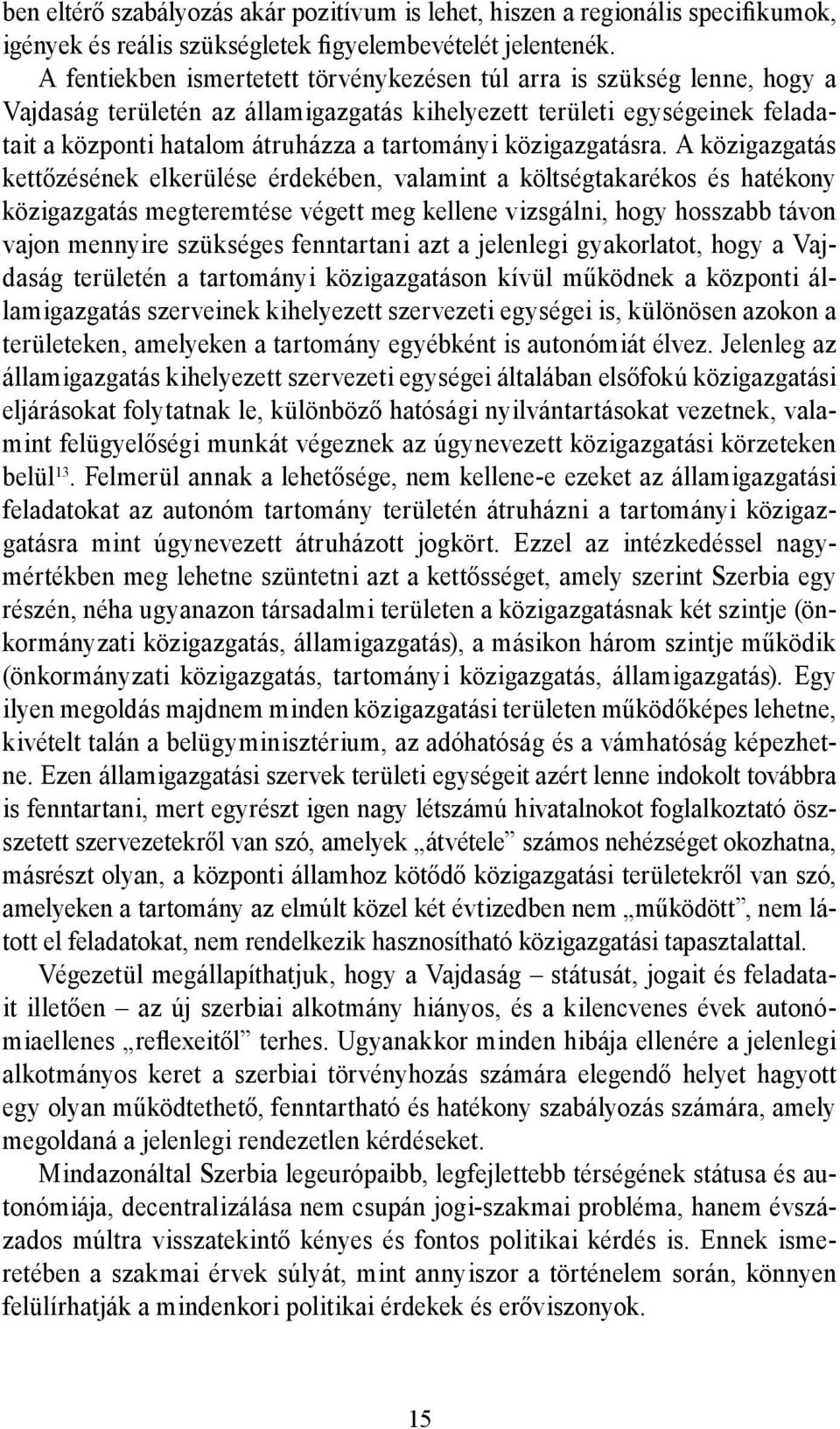 közigazgatásra.