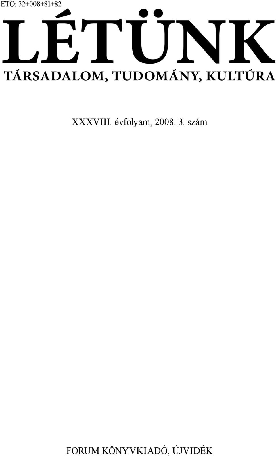 KULTÚRA XXXVIII.