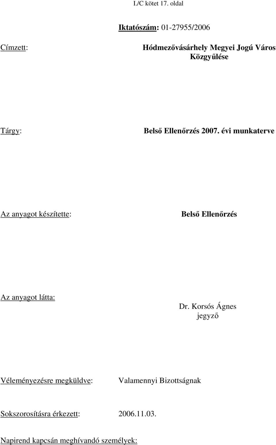 Tárgy: Belső Ellenőrzés 2007.