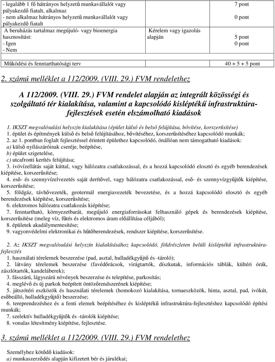) FVM rendelethez A 112/2009. (VIII. 29.