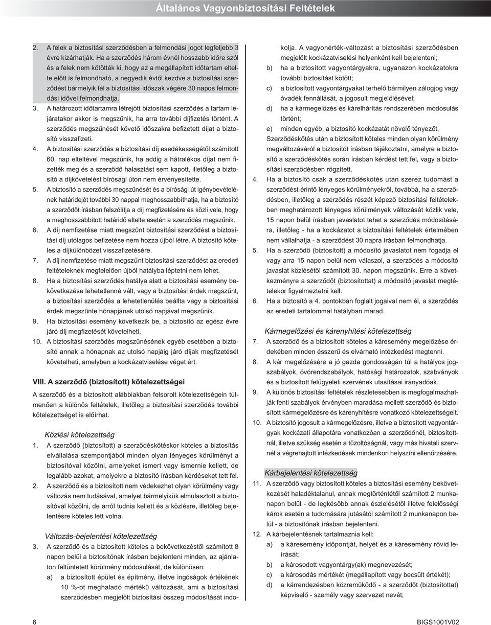 tá si szer - zô dést bár me lyik fél a biz to sí tá si idô szak vé gé re 30