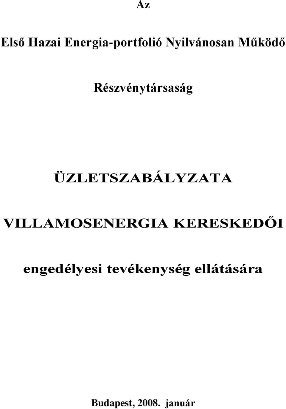 ÜZLETSZABÁLYZATA VILLAMOSENERGIA