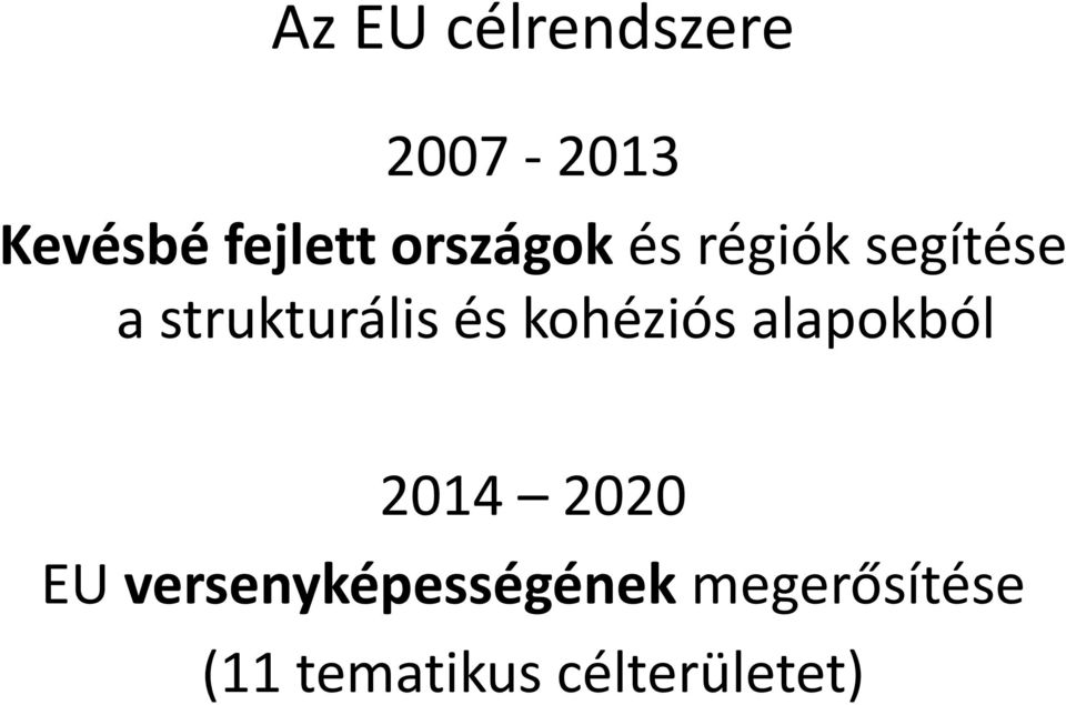 kohéziós alapokból 2014 2020 EU