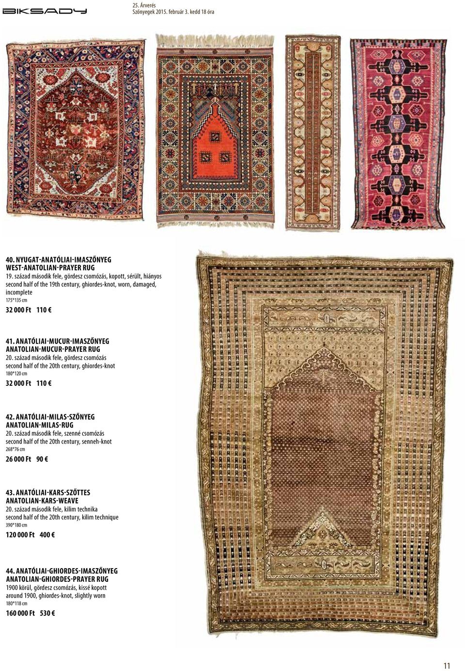 Anatóliai-Mucur-imaszőnyeg Anatolian-Mucur-prayer rug 20. század második fele, gördesz csomózás second half of the 20th century, ghiordes-knot 180*120 cm 32 000 Ft 110 42.