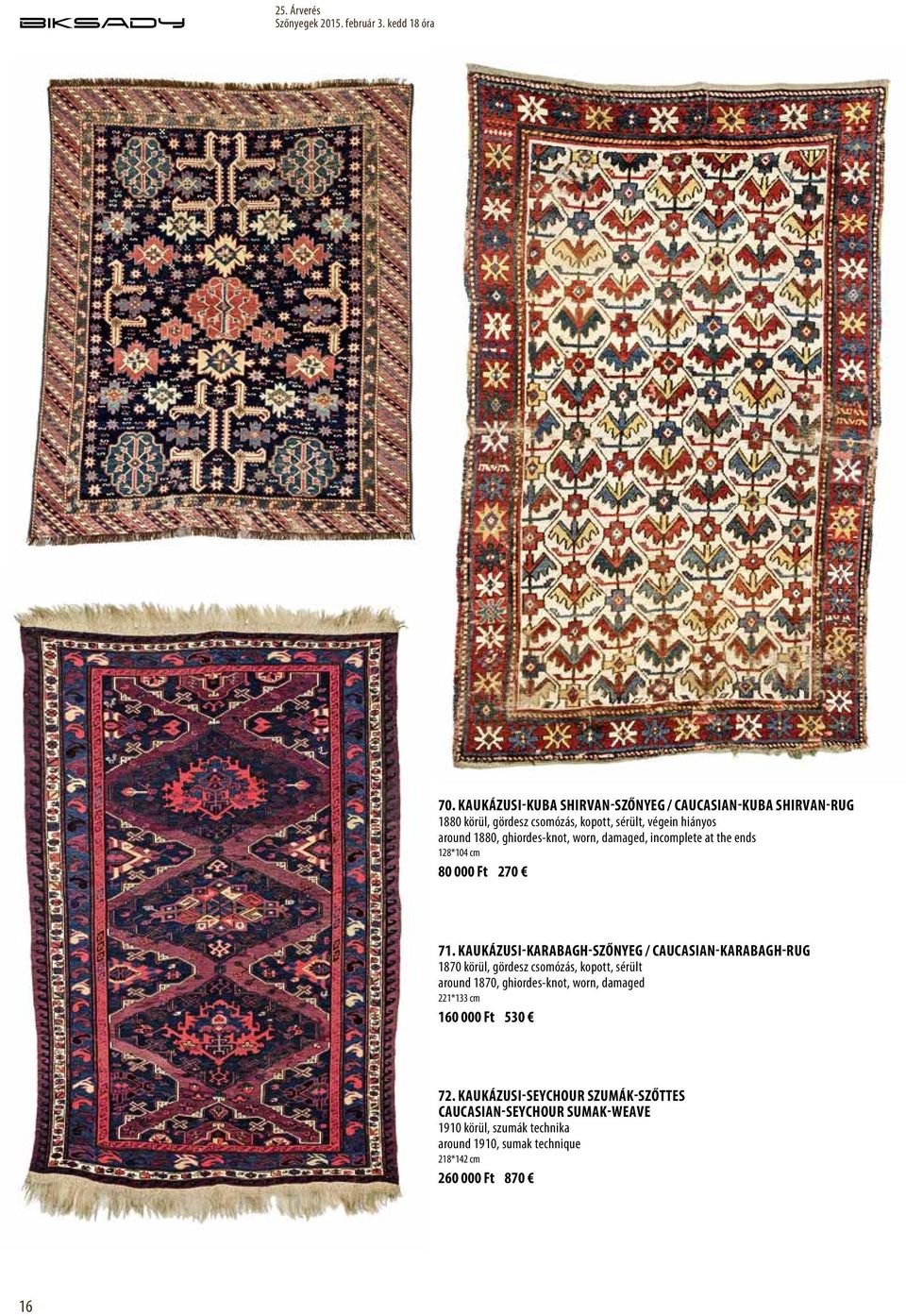 Kaukázusi-Karabagh-szőnyeg / Caucasian-Karabagh-rug 1870 körül, gördesz csomózás, kopott, sérült around 1870, ghiordes-knot, worn,