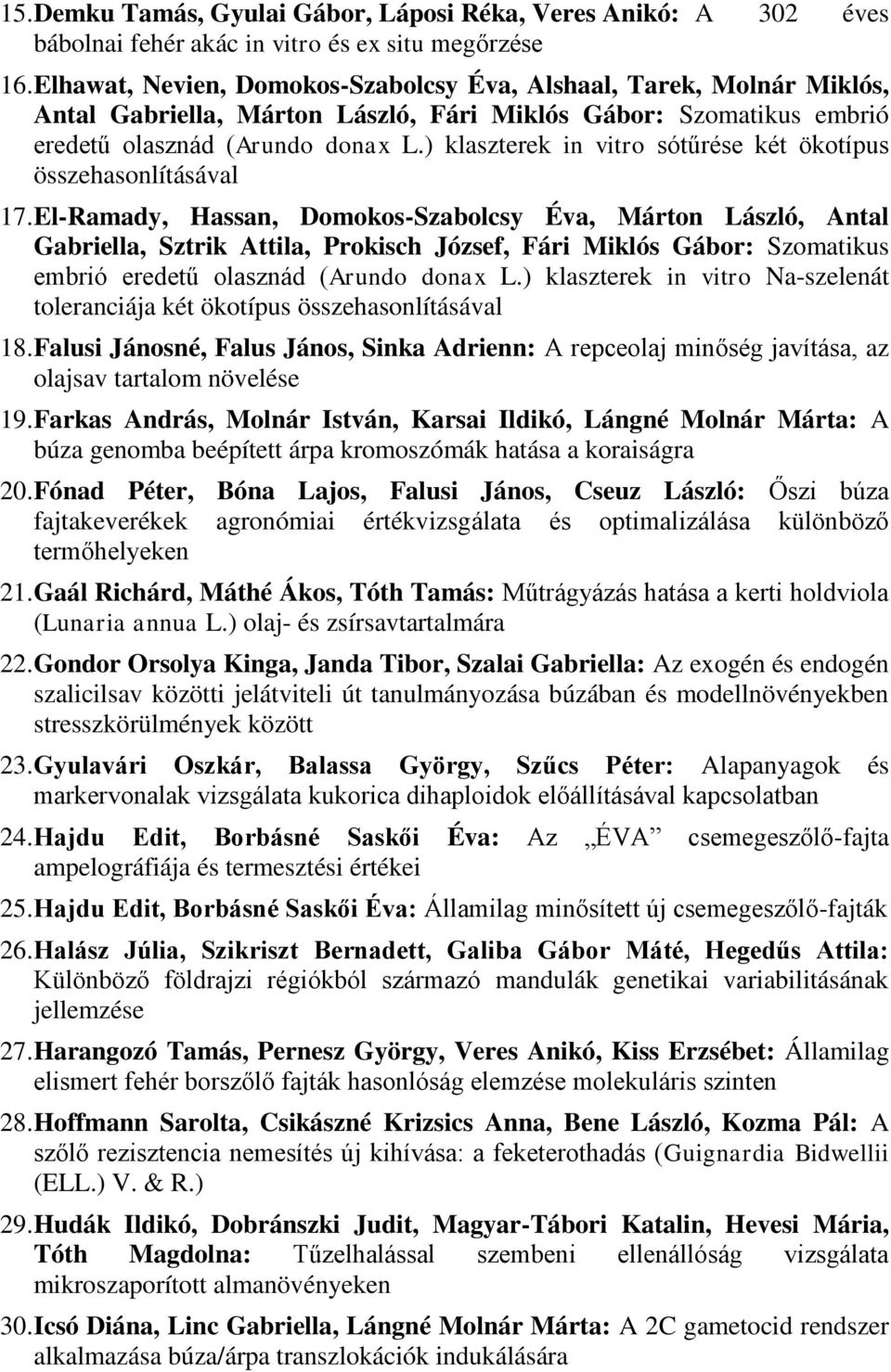 ) klaszterek in vitro sótűrése két ökotípus összehasonlításával 17.