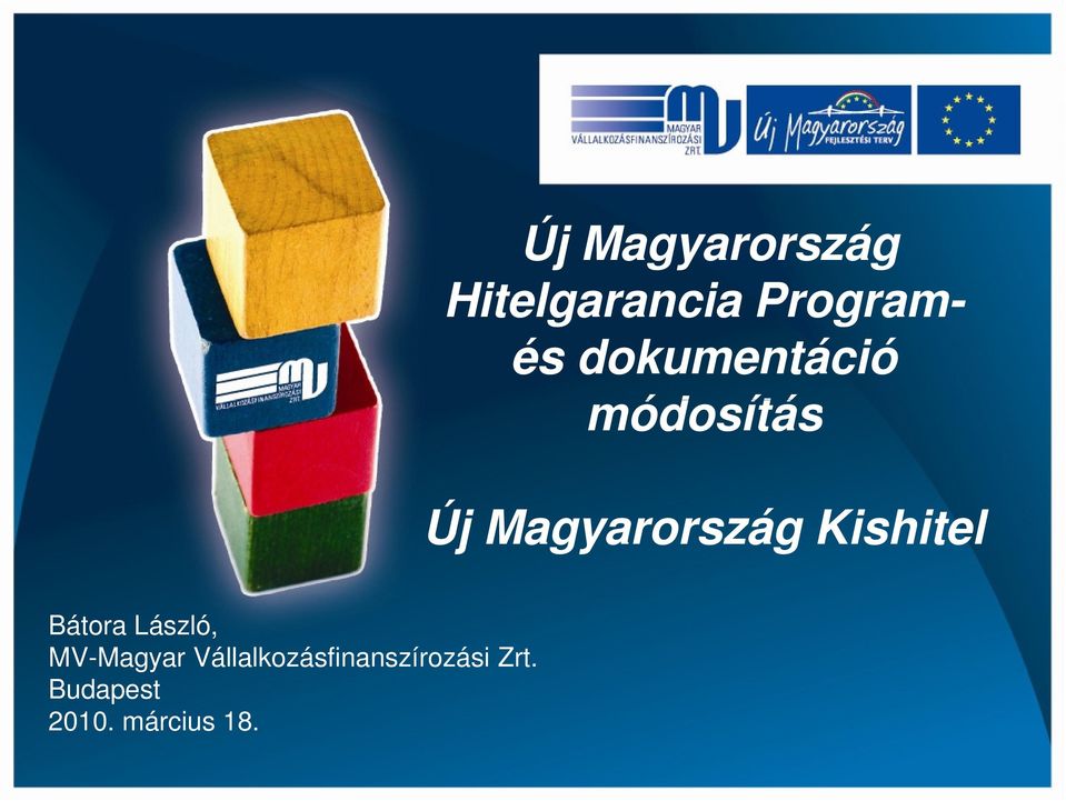 Kishitel Bátora László, MV-Magyar