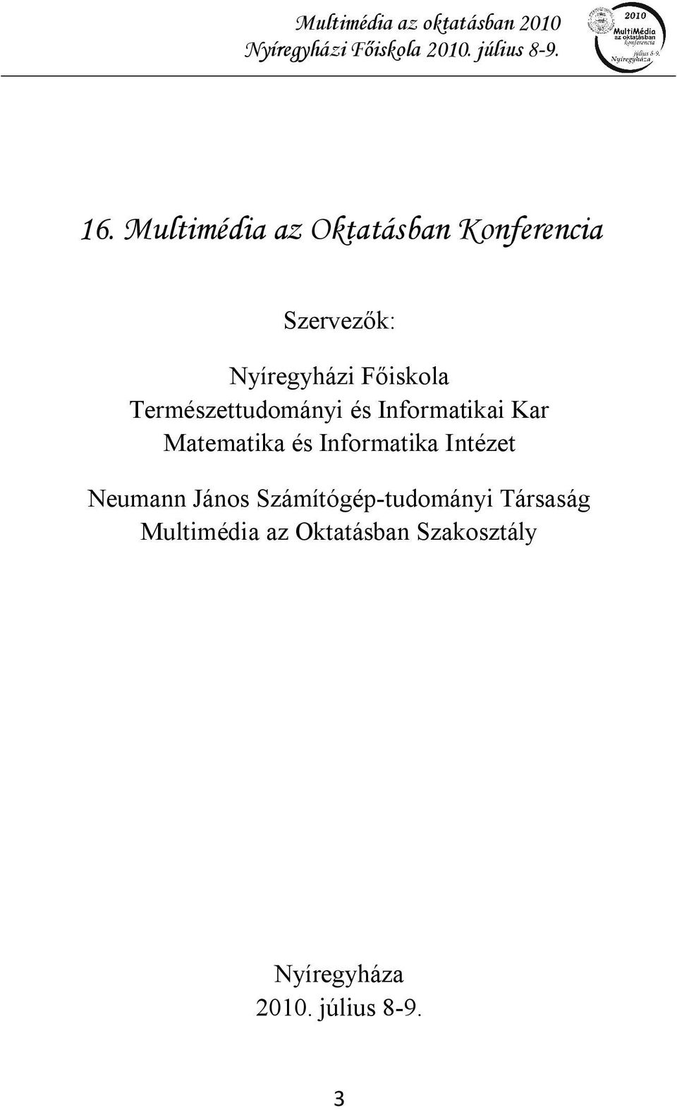 Informatika Intézet Neumann János Számítógép-tudományi