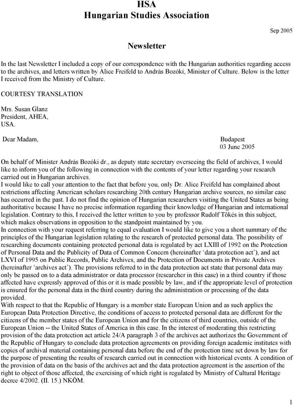 Dear Madam, Budapest 03 June 2005 On behalf of Minister András Bozóki dr.
