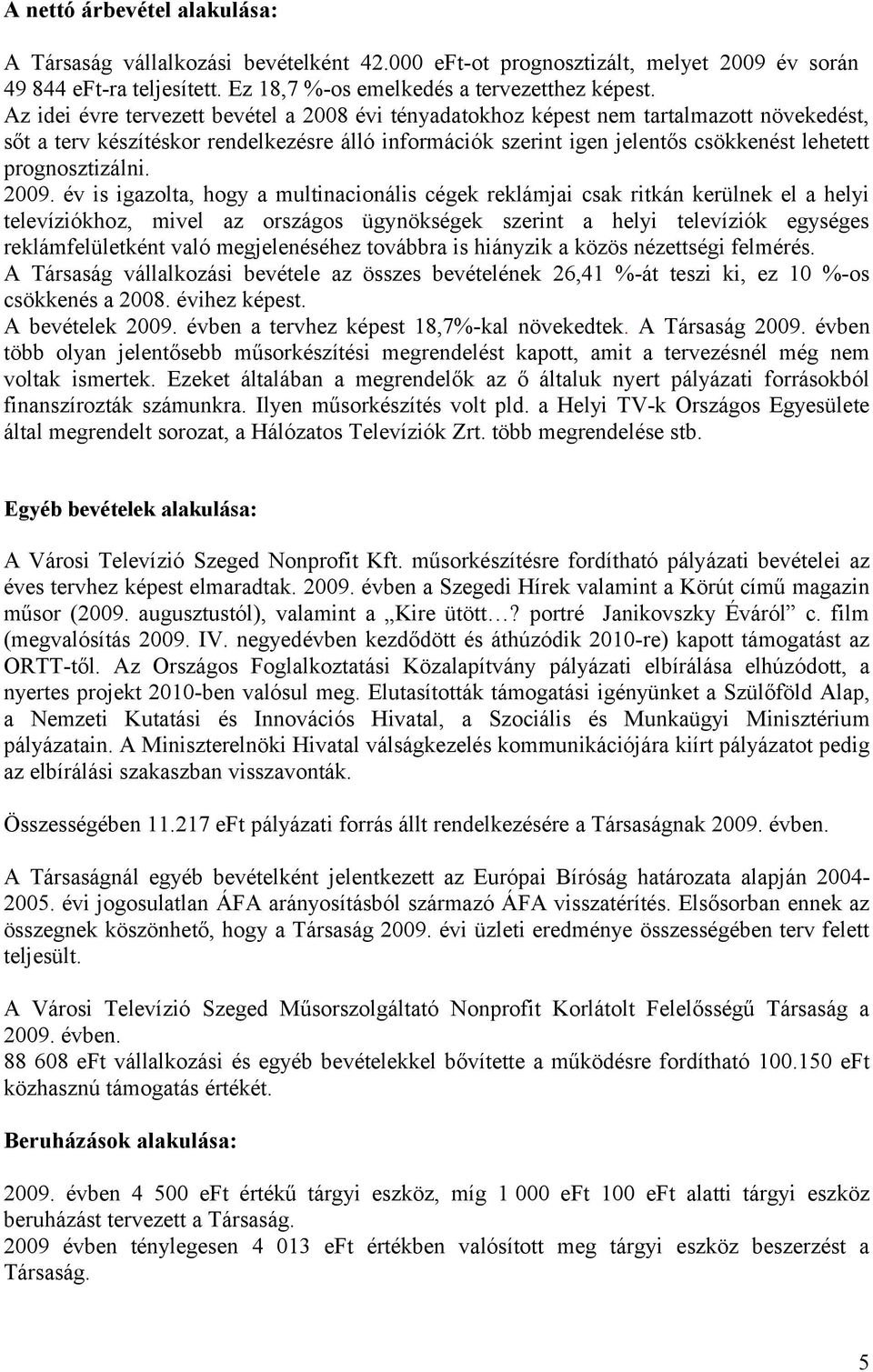 prognosztizálni. 2009.
