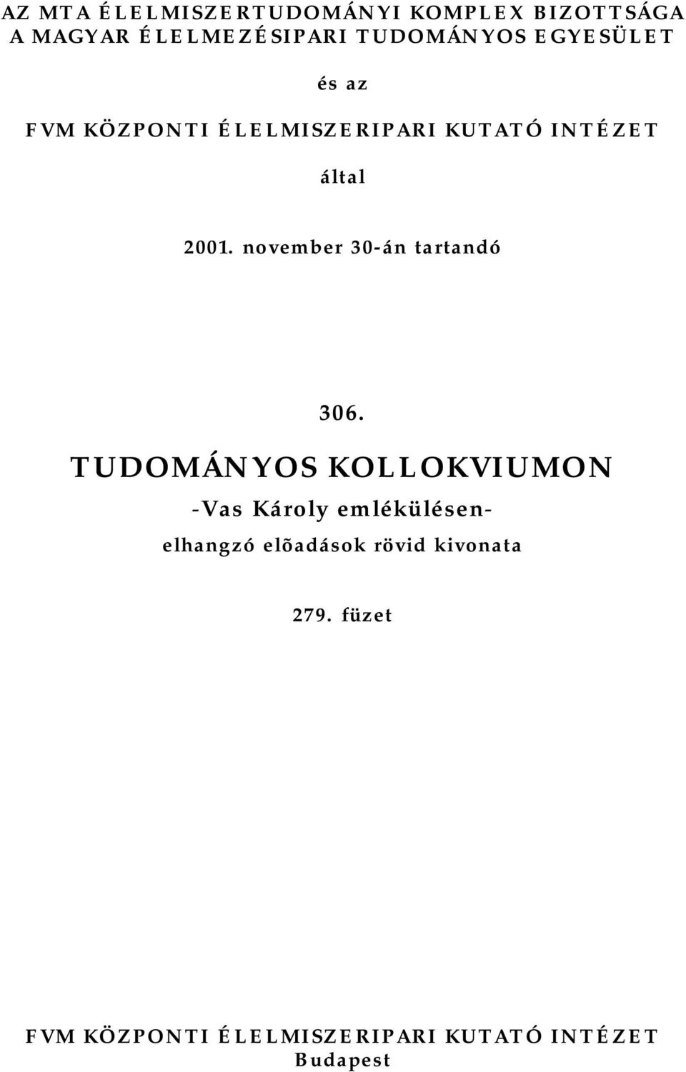 2001. november 30-án tartandó 306.