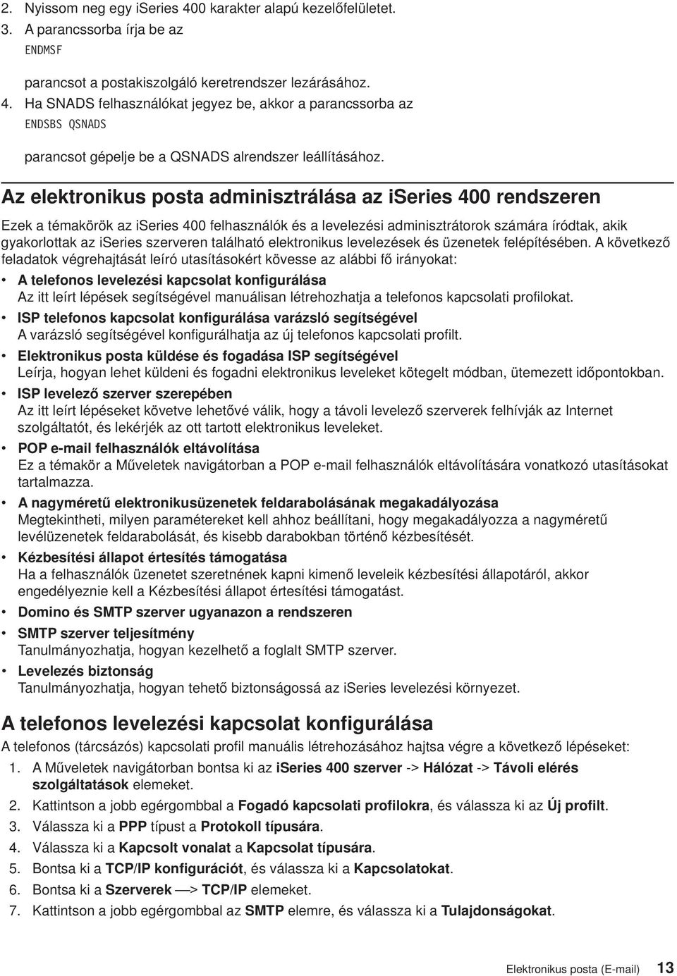 található elektronikus leelezések és üzenetek felépítésében.