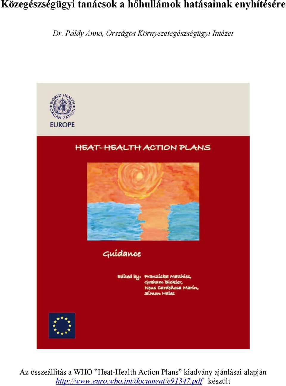 összeállítás a WHO Heat-Health Action Plans kiadvány