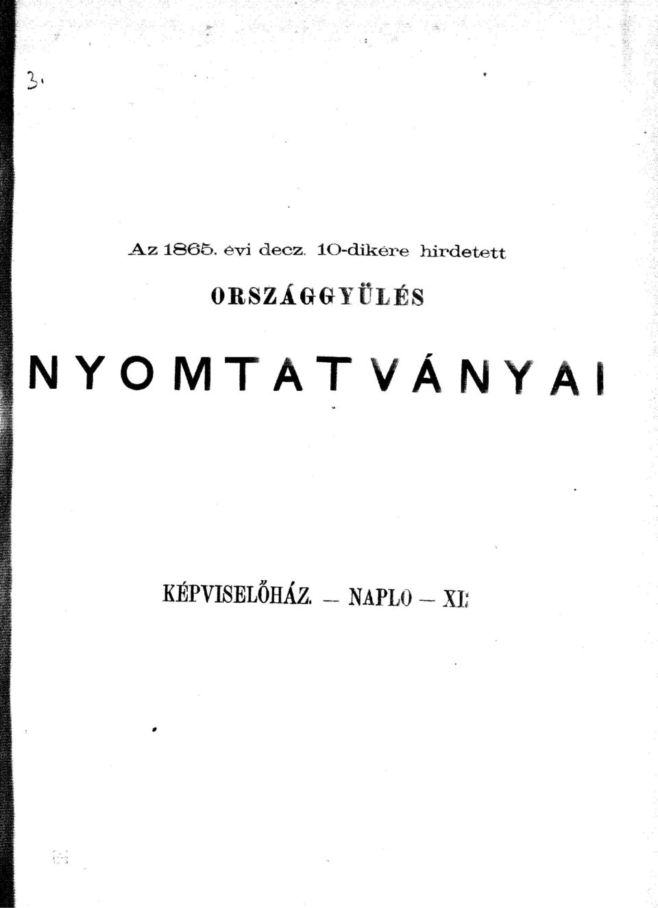 hirdetett ORSZÁGGYŰLÉS