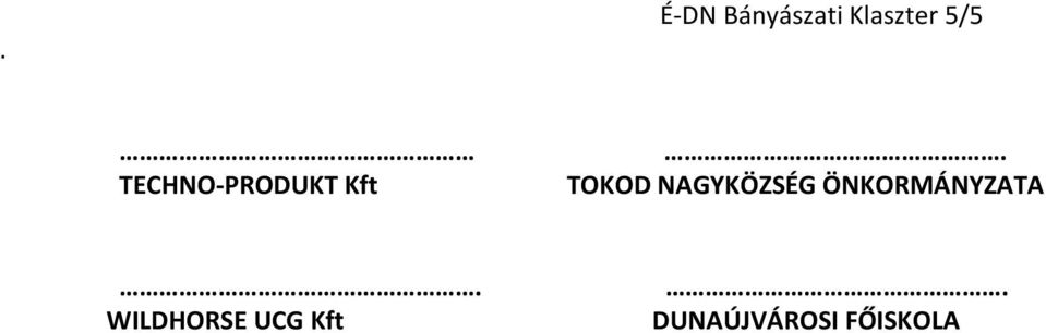 TOKOD NAGYKÖZSÉG ÖNKORMÁNYZATA.