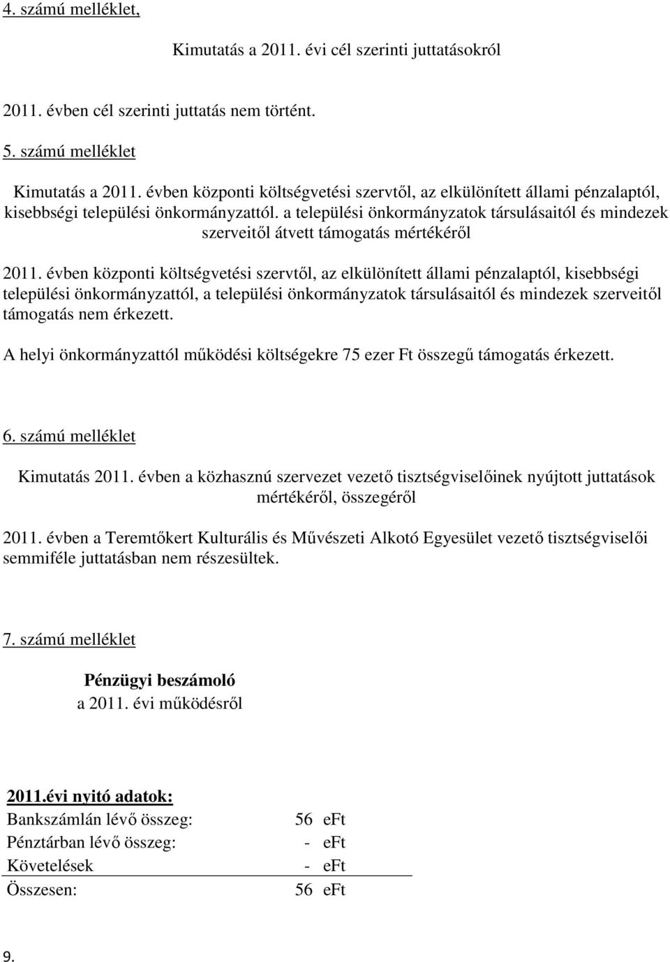 a települési önkormányzatok társulásaitól és mindezek szerveitől átvett támogatás mértékéről 2011.