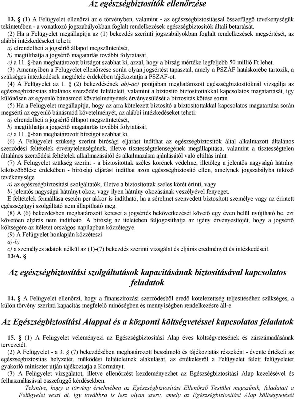 betartását.