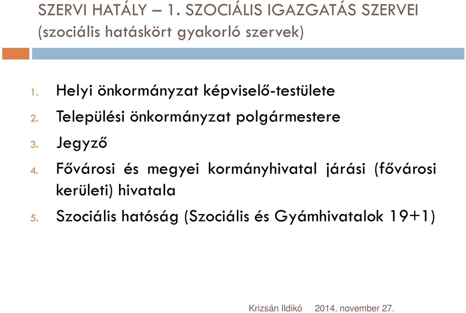 Helyi önkormányzat képviselő-testülete 2.