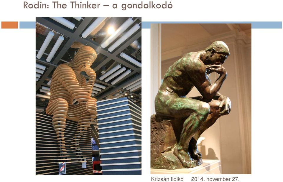 Thinker a