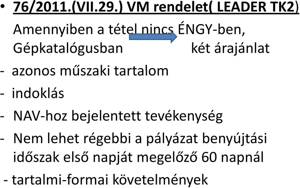 Gépkatalógusban két árajánlat azonos műszaki tartalom indoklás NAV hoz