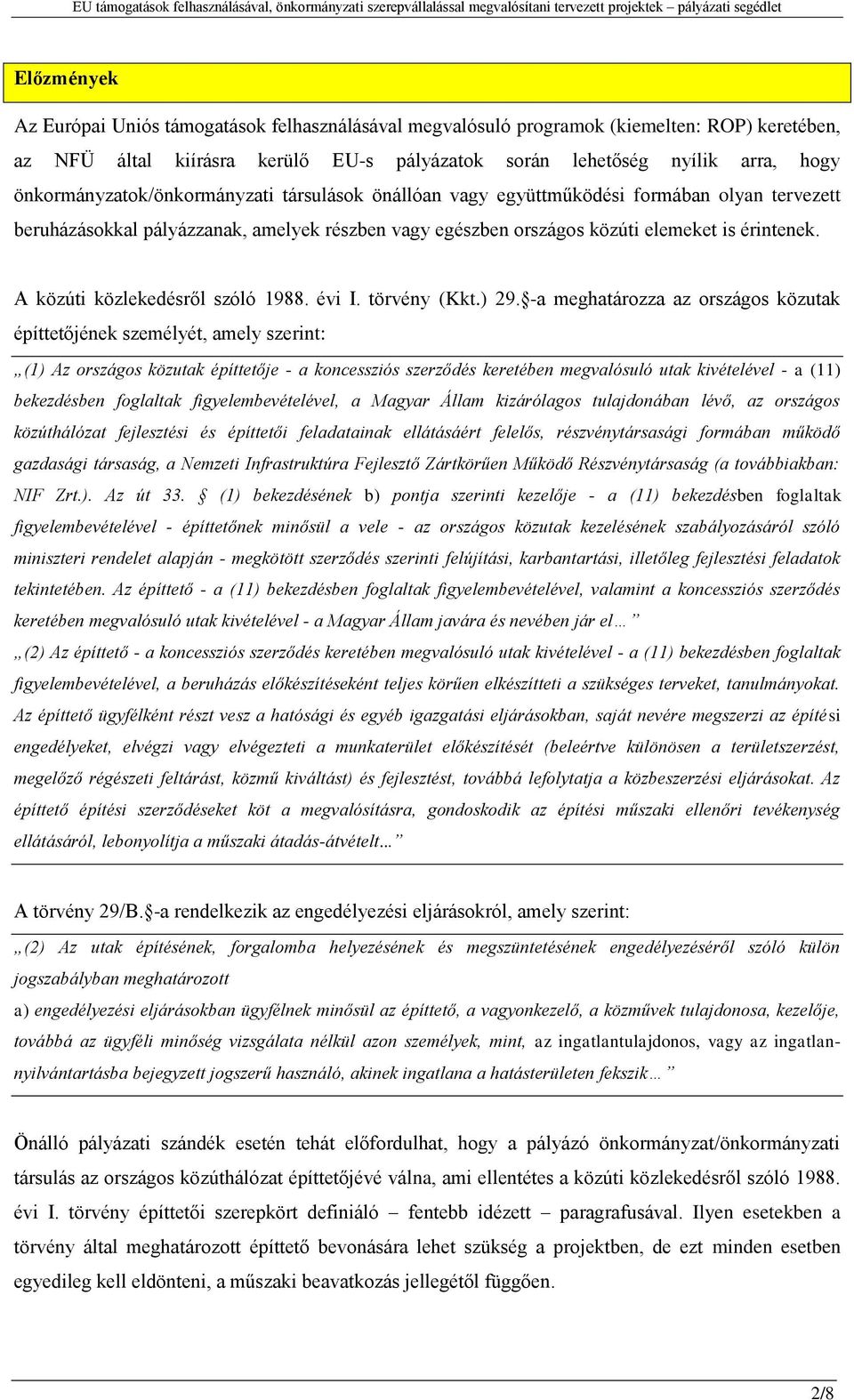 A közúti közlekedésről szóló 1988. évi I. törvény (Kkt.) 29.