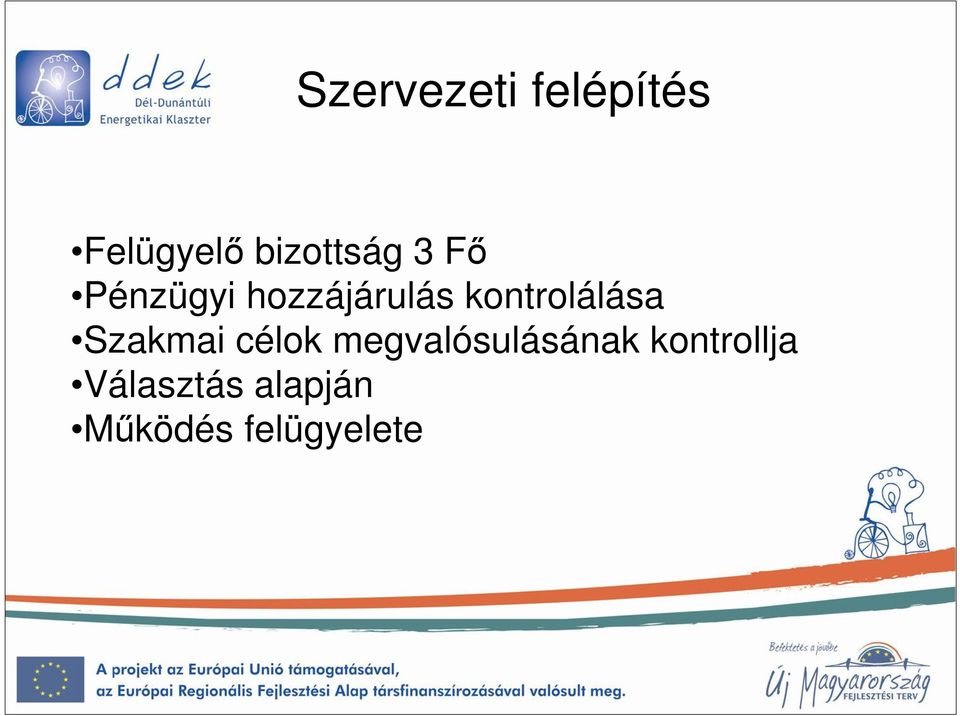 kontrolálása Szakmai célok