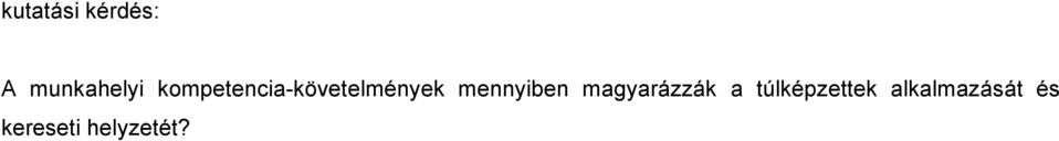 mennyiben magyarázzák a