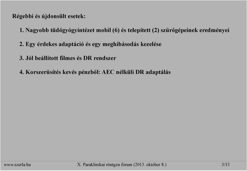 Egy érdekes adaptáció és egy meghibásodás kezelése 3.