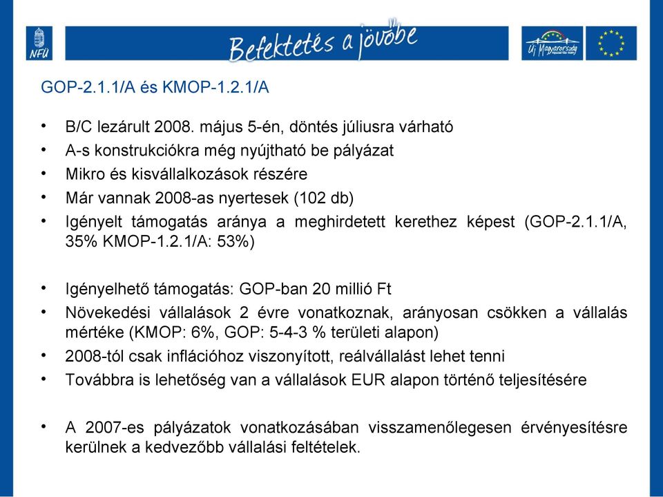 aránya a meghirdetett kerethez képest (GOP-2.