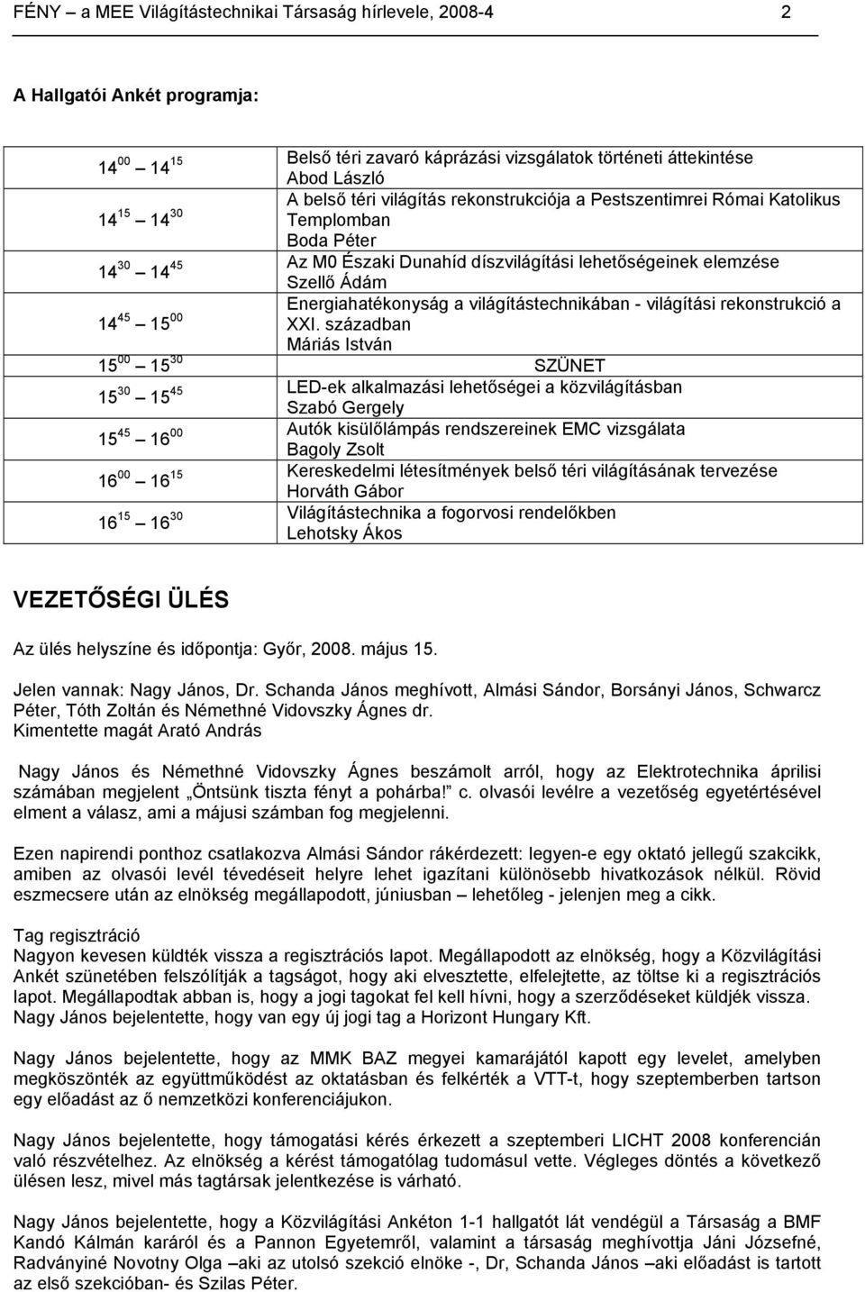 világítástechnikában - világítási rekonstrukció a 14 45 15 00 XXI.