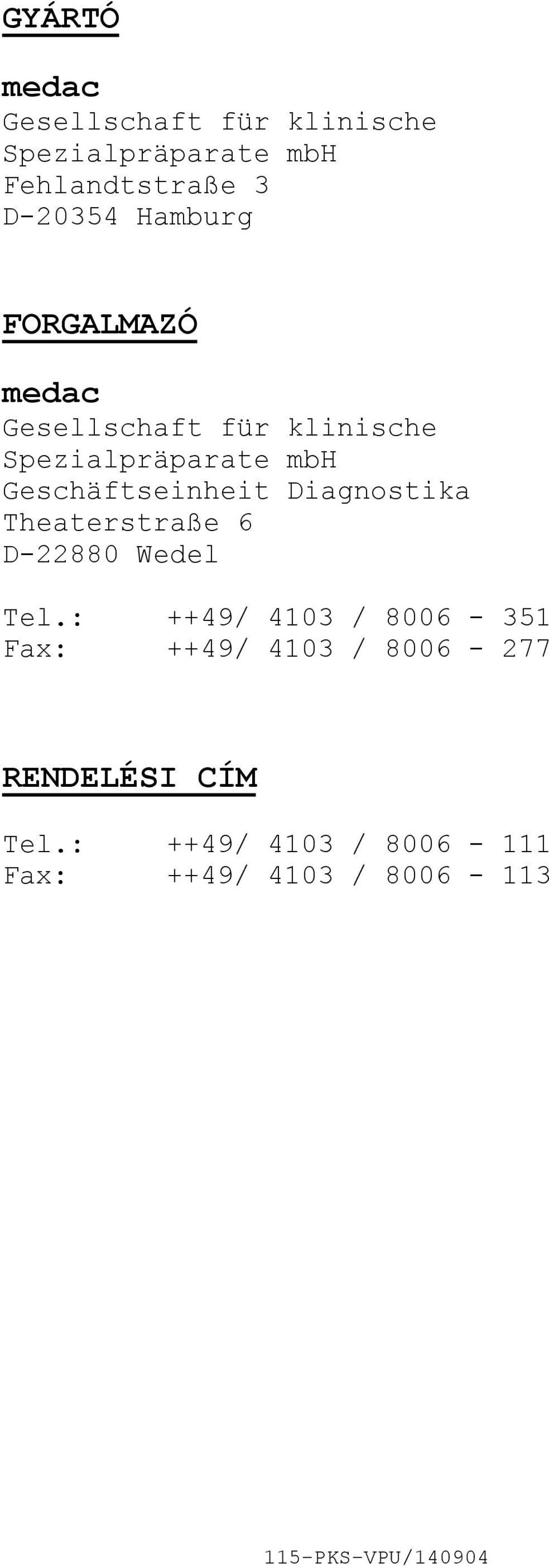 Geschäftseinheit Diagnostika Theaterstraße 6 D22880 Wedel Tel.