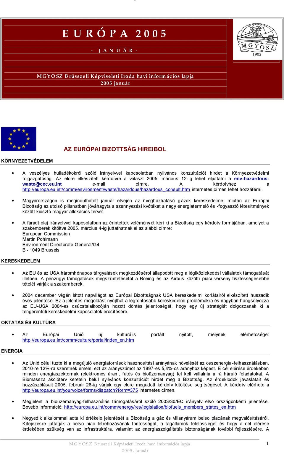 htm internetes címen lehet hozzáférni.