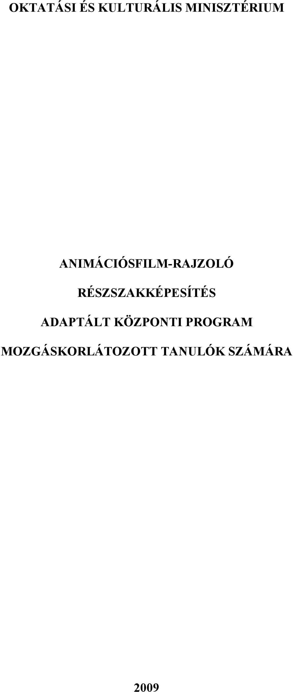 RÉSZSZAKKÉPESÍTÉS ADAPTÁLT