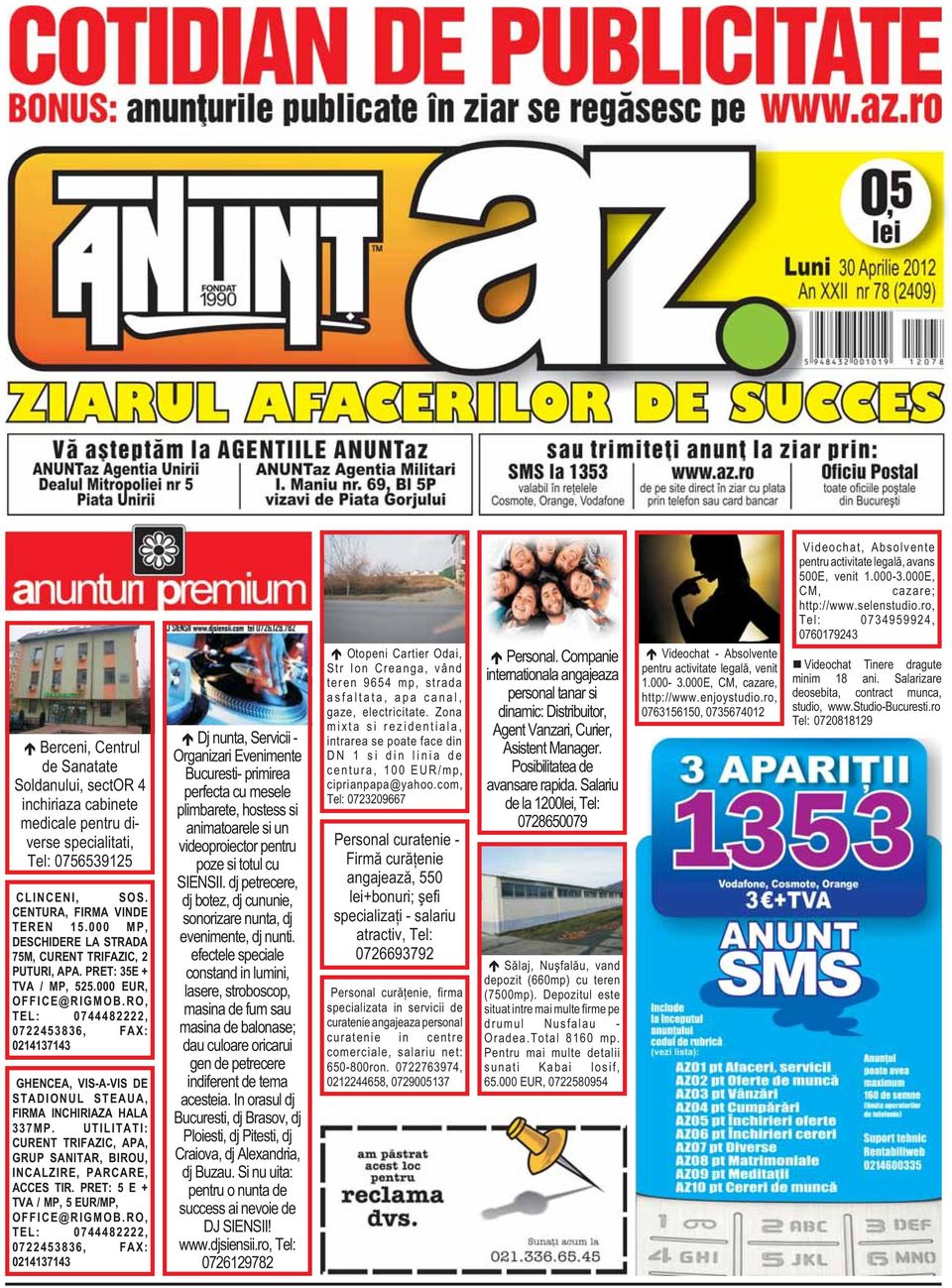 RO, TEL: 0744482222, 0722453836, FAX: 0214137143 GHENCEA, VIS-A-VIS DE STADIONUL STEAUA, FIRMA INCHIRIAZA HALA 337MP.