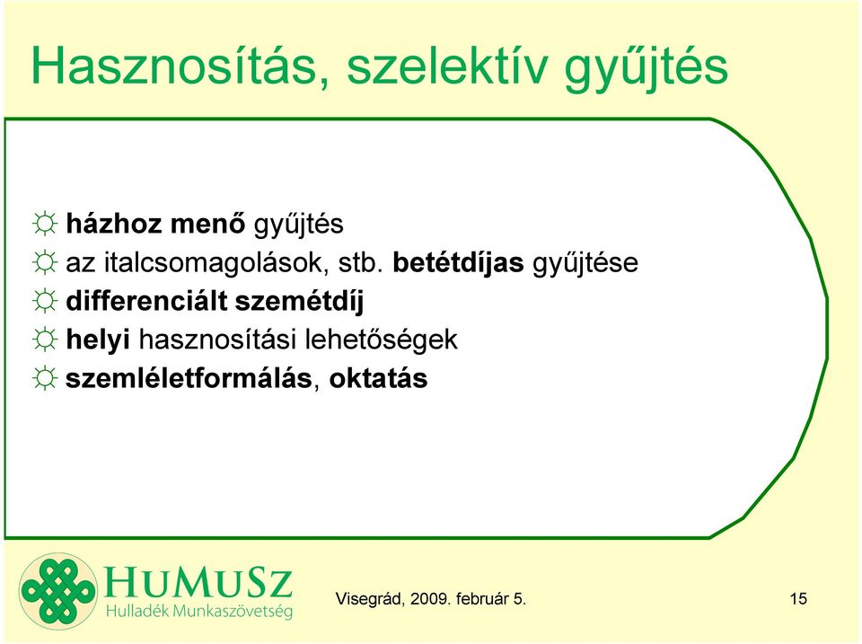 betétdíjas győjtése differenciált szemétdíj helyi
