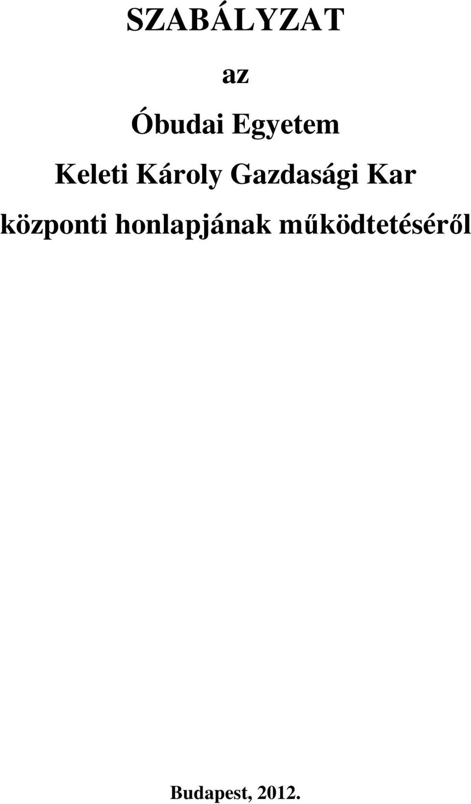 Gazdasági Kar központi