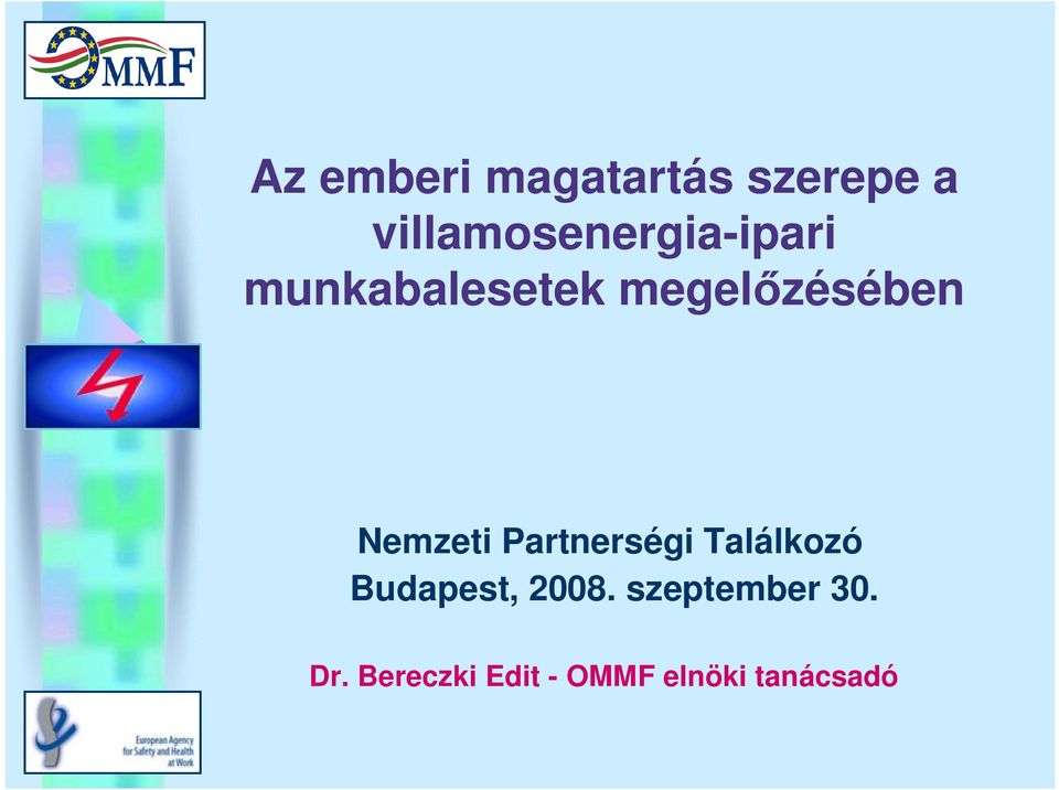 megelőzésében Nemzeti Partnerségi Találkozó