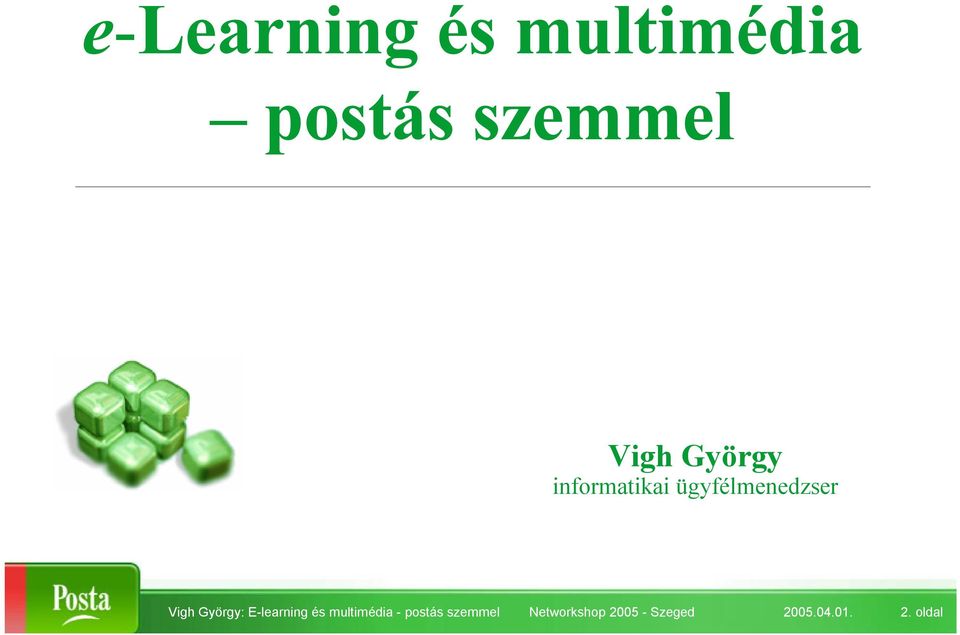György: E-learning és multimédia -postás